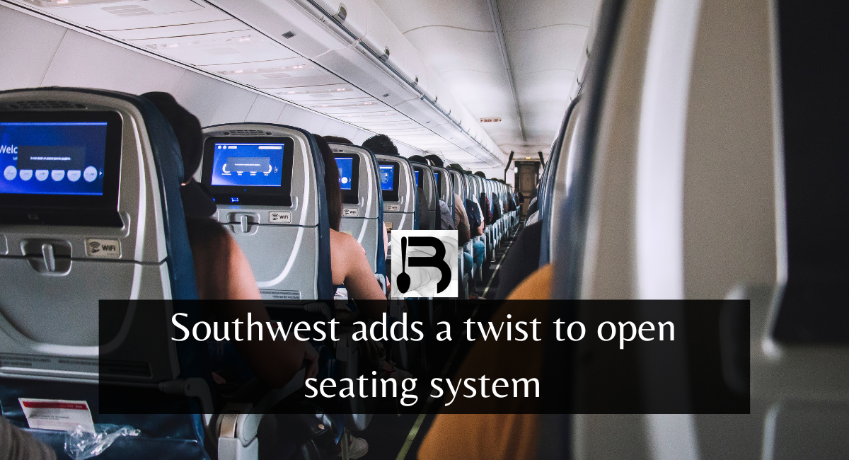Southwest adds a twist to open seating system